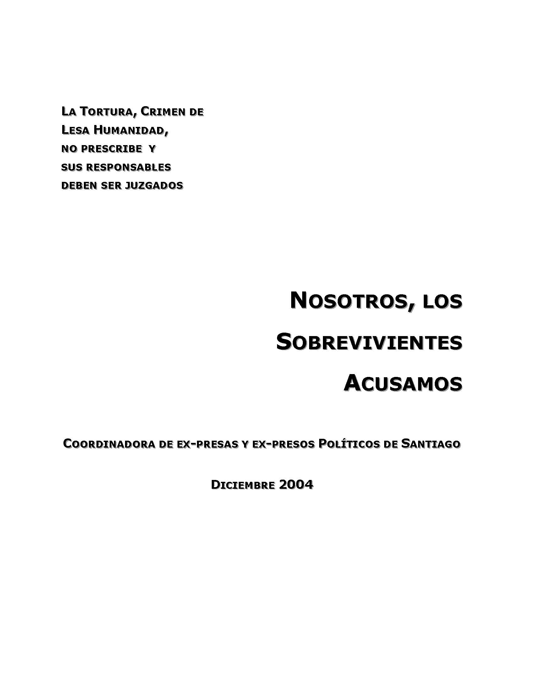 Nosotros, los sobravivientes, acusamos
